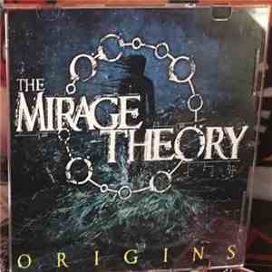 The Mirage Theory - Origins