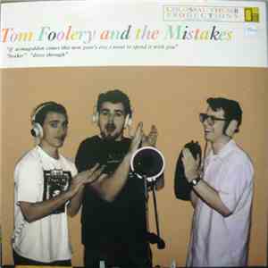 Tom Foolery And The Mistakes - If Armageddon Comes This New Year's Eve, I Want To Spend It With You