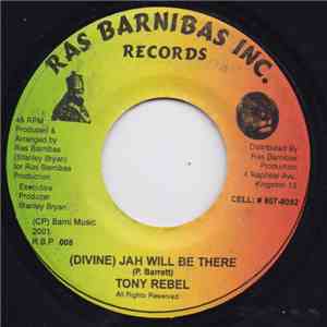Tony Rebel - (Divine) Jah Will Be There