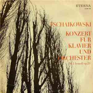 Tschaikowski - Konzert Für Klavier Und Orchester Nr. 1 B-moll Op. 23