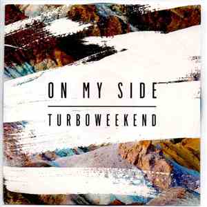 Turboweekend - On My Side