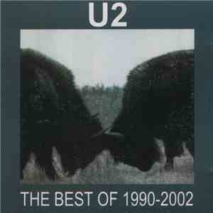 U2 - The Best Of 1990-2002 & B-Sides