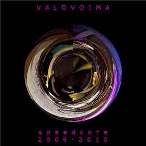 Valovoima - Speedcore 2006-2010