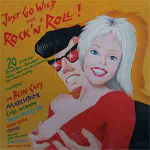 Various - Just Go Wild Over Rock'n'Roll!