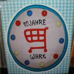 Ziggy Kinder / Mathias Schaffhäuser - 10 Jahre Ware