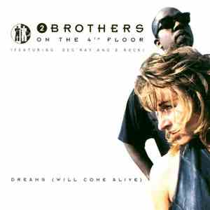 2 Brothers On The 4th Floor Feat. Des'Ray And D-Rock - Dreams (Will Come Alive)