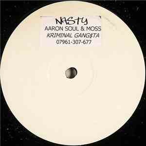 Aaron Soul & Moss - Nasty