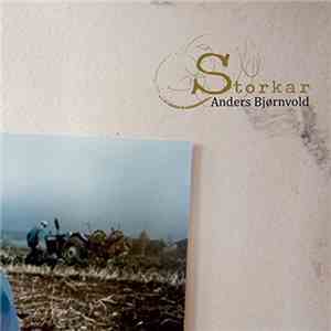 Anders Björnvold - Storkar