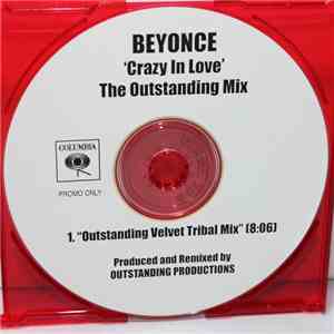 Beyonce - Crazy In Love (The Outstanding Mix)