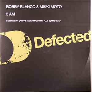 Bobby Blanco & Miki Moto - 3 AM