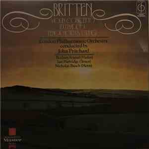 Britten, John Pritchard, The London Philharmonic Orchestra - Britten: Violin Concerto, Serenade For Tenor, Horn & Strings