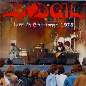 Budgie - Live In Birmingham 1979