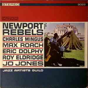 Charles Mingus, Max Roach, Eric Dolphy, Roy Eldridge, Jo Jones - Newport Rebels