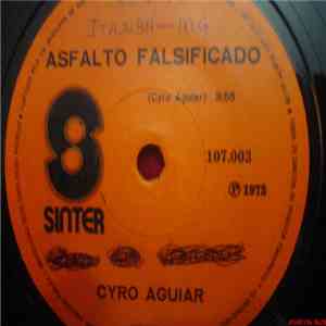 Cyro Aguiar - Asfalto Falsificado / Maria Madalena