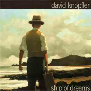 David Knopfler - Ship Of Dreams