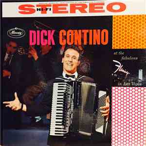 Dick Contino - Dick Contino At The Fabulous Flamingo