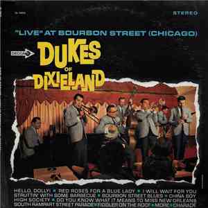 Dukes Of Dixieland - "Live" At Bourbon Street (Chicago)
