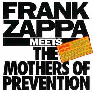 Frank Zappa - Frank Zappa Meets The Mothers Of Prevention