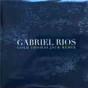 Gabriel Rios - Gold (Thomas Jack Remix)