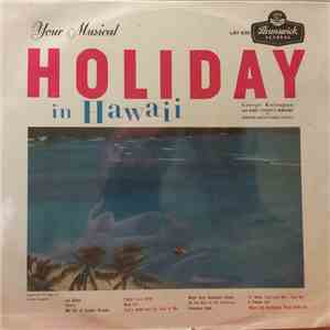 George Kainapau - Your Musical Holiday In Hawaii