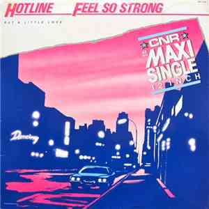 Hotline - Feel So Strong