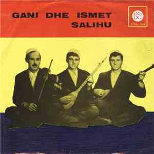 Ismet E Gani Salihu Dhe Habib Shala - Ani Hajde Loke