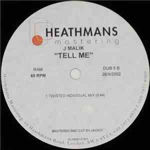 J Malik - Tell Me (Twisted Individual Mix)