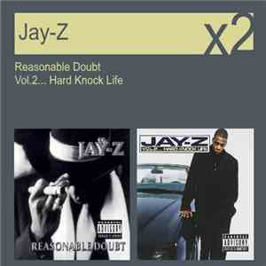 Jay-Z - Reasonable Doubt / Vol.2... Hard Knock Life