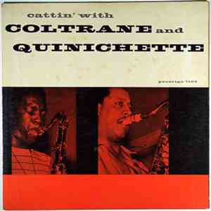 John Coltrane And Paul Quinichette - Cattin' With Coltrane And Quinichette