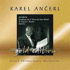 Karel Ančerl, Czech Philharmonic Orchestra : Dvořák - Symphony No. 9 "From The New World", In Nature's Realm, Othello