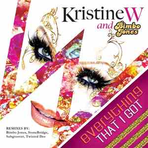 Kristine W and Bimbo Jones - Everything That I Got
