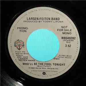 Larsen-Feiten Band - Who'll Be The Fool Tonight