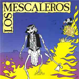 Los Mescaleros - Little Big Horno