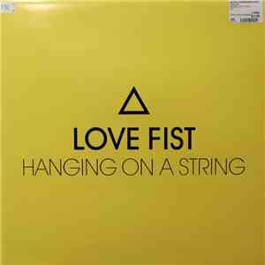 Love Fist - Hanging On A String