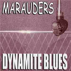 Marauders - Dynamite Blues