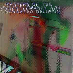 Masters Of The Ungentlemanly Art - Uncharted Delirium