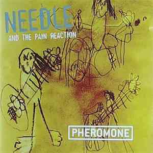 Needle And The Pain Reaction - Pheromone