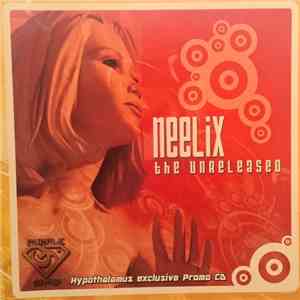 Neelix - The Unreleased