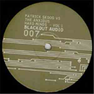 Patrik Skoog vs The Anxious - Hard Minds - Vol I