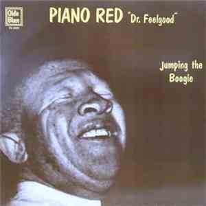 Piano Red - Dr. Feelgood - Jumping The Boogie