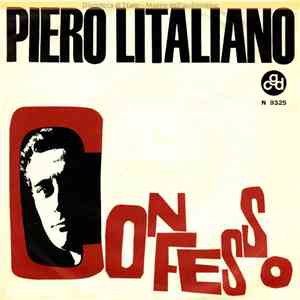 Piero Litaliano - Confesso