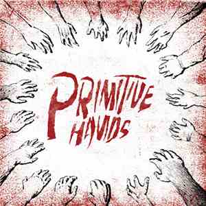 Primitive Hands - Primitive Hands