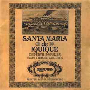 Quilapayún - Santa Maria De Iquique - Cantata Popular
