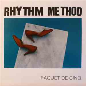 Rhythm Method  - Paquet De Cinq