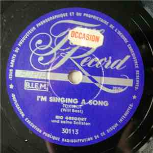 Rio Gregory Und Seine Solisten - I'm Singing A Song