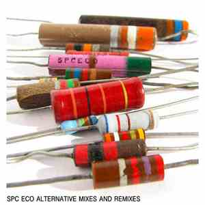 SPC ECO - Alternative Mixes And Remixes