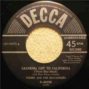 Stubby And The Buccaneers - Grandma Got To California ('Fore She Died)