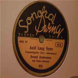 Svend Asmussen - Auld Lang Syne / Un Peau D'amour