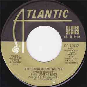 The Drifters - This Magic Moment / Some Kind Of Wonderful