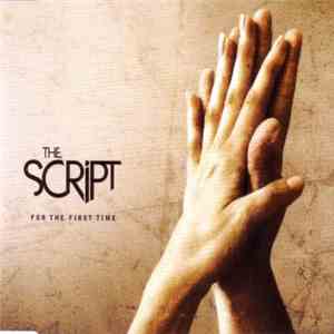 The Script - For The First Time